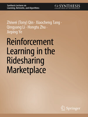 cover image of Reinforcement Learning in the Ridesharing Marketplace